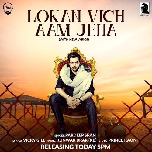 Lokan Vich Aam Jeha Pardeep Sran mp3 song ringtone, Lokan Vich Aam Jeha Pardeep Sran Ringtone Download - RiskyJatt.Com