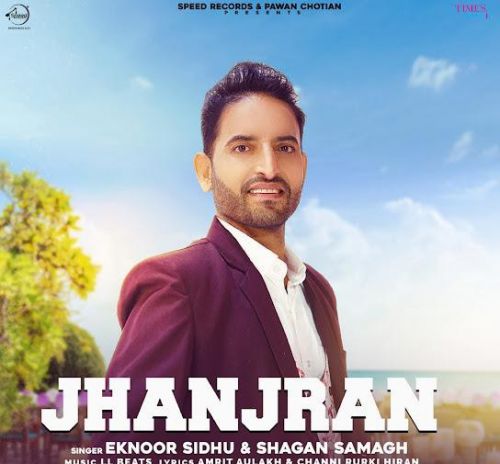 Jhanjran Eknoor Sidhu, Shagan Samagh mp3 song ringtone, Jhanjran Eknoor Sidhu, Shagan Samagh Ringtone Download - RiskyJatt.Com