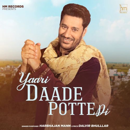 Yaari Daade Potte Di Harbhajan Mann mp3 song ringtone, Yaari Daade Potte Di Harbhajan Mann Ringtone Download - RiskyJatt.Com