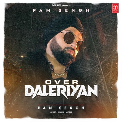 Over Daleriyan Pam Sengh mp3 song ringtone, Over Daleriyan Pam Sengh Ringtone Download - RiskyJatt.Com