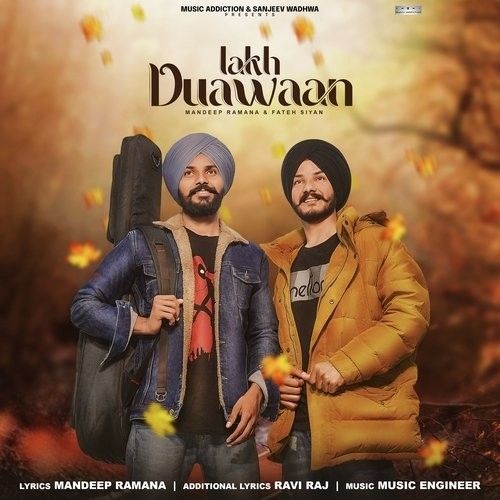 Lakh Duawaan Fateh Siyan, Mandeep Ramana mp3 song ringtone, Lakh Duawaan Fateh Siyan, Mandeep Ramana Ringtone Download - RiskyJatt.Com