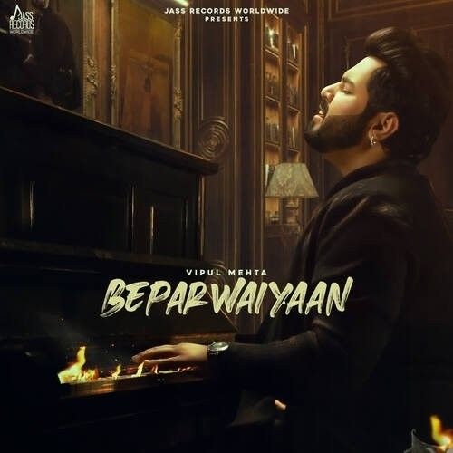 Beparwaiyaan Vipul Mehta mp3 song ringtone, Beparwaiyaan Vipul Mehta Ringtone Download - RiskyJatt.Com