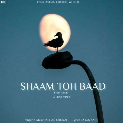 Shaam Toh Baad Jashan Grewal mp3 song ringtone, Shaam Toh Baad Jashan Grewal Ringtone Download - RiskyJatt.Com