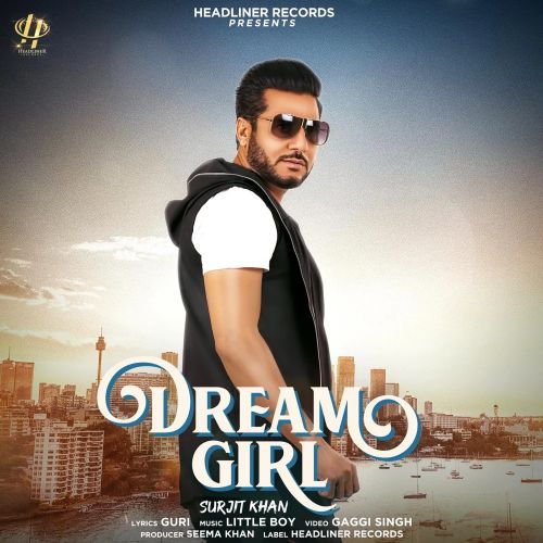 Dream Girl Surjit Khan mp3 song ringtone, Dream Girl Surjit Khan Ringtone Download - RiskyJatt.Com