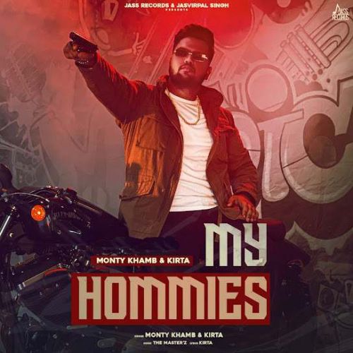 My Hommies Monty Khamb mp3 song ringtone, My Hommies Monty Khamb Ringtone Download - RiskyJatt.Com