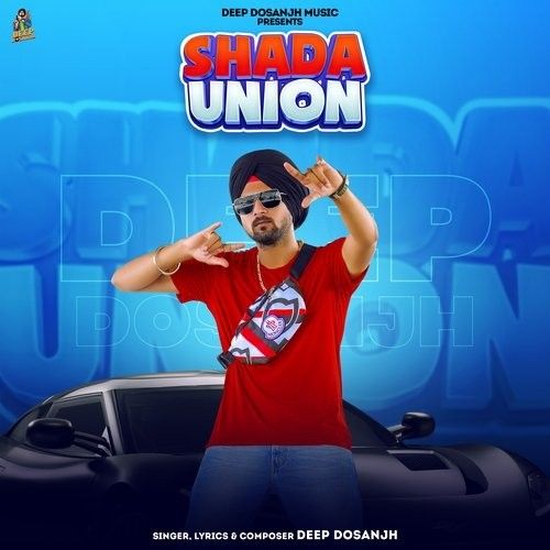 Shada Union Deep Dosanjh mp3 song ringtone, Shada Union Deep Dosanjh Ringtone Download - RiskyJatt.Com