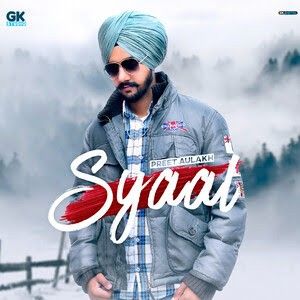 Syaal Preet Aulakh mp3 song ringtone, Syaal Preet Aulakh Ringtone Download - RiskyJatt.Com