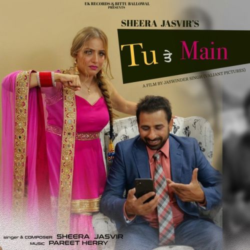 Tu Te Main Sheera Jasvir mp3 song ringtone, Tu Te Main Sheera Jasvir Ringtone Download - RiskyJatt.Com