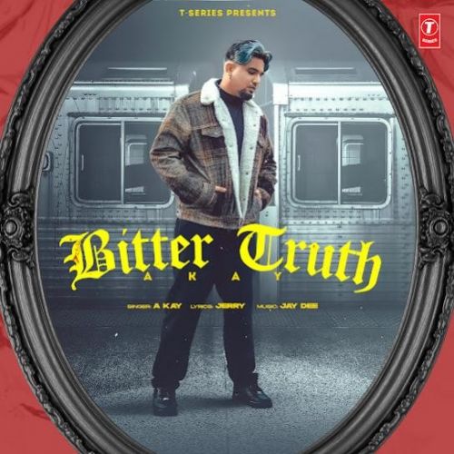 Bitter Truth A Kay mp3 song ringtone, Bitter Truth A Kay Ringtone Download - RiskyJatt.Com