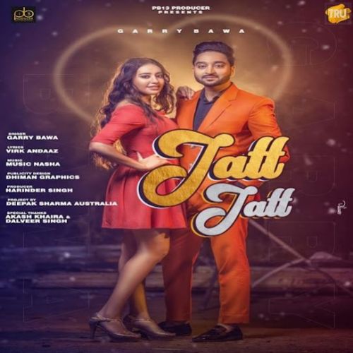 Jatt Jatt Garry Bawa mp3 song ringtone, Jatt Jatt Garry Bawa Ringtone Download - RiskyJatt.Com