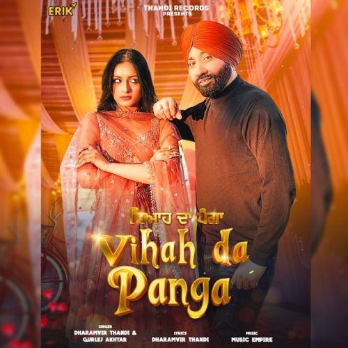 Vihah Da Panga Dharamvir Thandi, Gurlej Akhtar mp3 song ringtone, Vihah Da Panga Dharamvir Thandi, Gurlej Akhtar Ringtone Download - RiskyJatt.Com