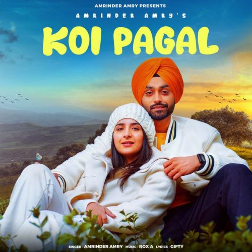 Koi Pagal Amrinder Amry mp3 song ringtone, Koi Pagal Amrinder Amry Ringtone Download - RiskyJatt.Com