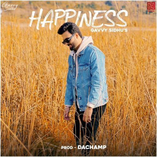 Happiness Gavvy Sidhu mp3 song ringtone, Happiness Gavvy Sidhu Ringtone Download - RiskyJatt.Com