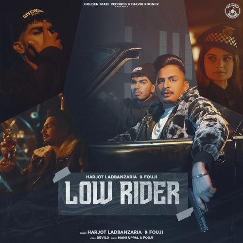 Low Rider Harjot Ladbanzaria, Fouji mp3 song ringtone, Low Rider Harjot Ladbanzaria, Fouji Ringtone Download - RiskyJatt.Com