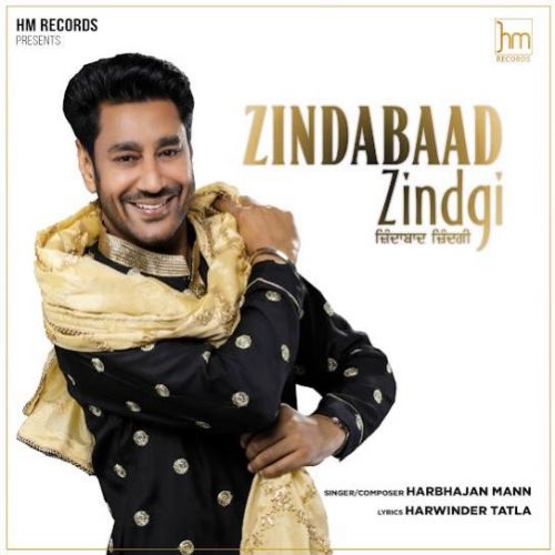 Zindabaad Zindgi Harbhajan Mann mp3 song ringtone, Zindabaad Zindgi Harbhajan Mann Ringtone Download - RiskyJatt.Com