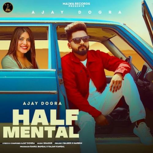 Half Mental Ajay Dogra mp3 song ringtone, Half Mental Ajay Dogra Ringtone Download - RiskyJatt.Com