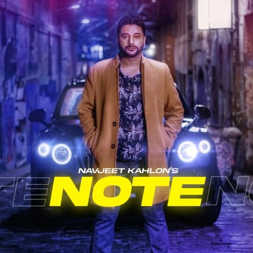 Note Navjeet Kahlon mp3 song ringtone, Note Navjeet Kahlon Ringtone Download - RiskyJatt.Com