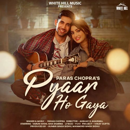 Pyaar Ho Gaya Paras Chopra mp3 song ringtone, Pyaar Ho Gaya Paras Chopra Ringtone Download - RiskyJatt.Com