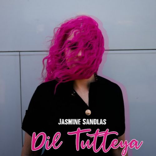 Dil Tutteya Jasmine Sandlas mp3 song ringtone, Dil Tutteya Jasmine Sandlas Ringtone Download - RiskyJatt.Com