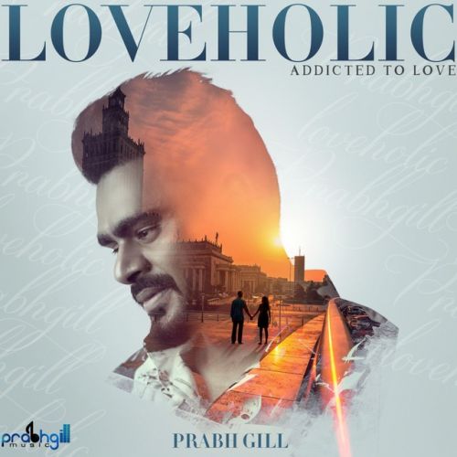 Aadtan Prabh Gill mp3 song ringtone, Loveholic - EP Prabh Gill Ringtone Download - RiskyJatt.Com