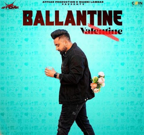 Ballantine Ariv Aulakh mp3 song ringtone, Ballantine Ariv Aulakh Ringtone Download - RiskyJatt.Com