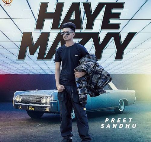 Haye Mazyy Preet Sandhu mp3 song ringtone, Haye Mazyy Preet Sandhu Ringtone Download - RiskyJatt.Com