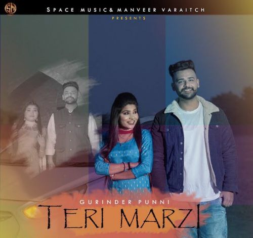 Teri Marji Gurinder Punni mp3 song ringtone, Teri Marji Gurinder Punni Ringtone Download - RiskyJatt.Com