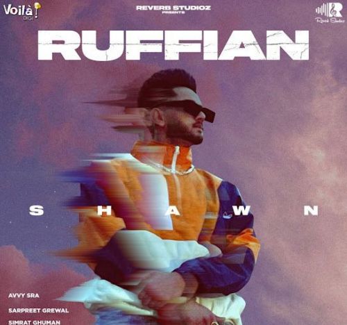 Ruffian Shawn Ghuman mp3 song ringtone, Ruffian Shawn Ghuman Ringtone Download - RiskyJatt.Com