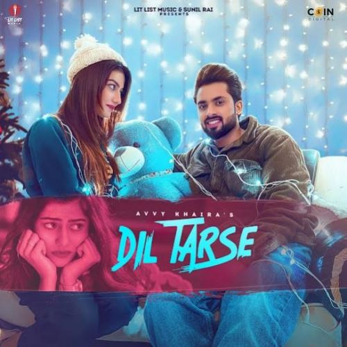 Dil Tarse Avvy Khaira mp3 song ringtone, Dil Tarse Avvy Khaira Ringtone Download - RiskyJatt.Com