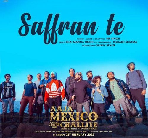 Saffran Te Bir Singh mp3 song ringtone, Saffran Te (Aaja Mexico Challiye) Bir Singh Ringtone Download - RiskyJatt.Com