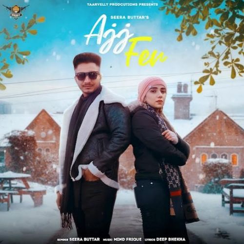 Ajj Fer Seera Butter mp3 song ringtone, Ajj Fer Seera Butter Ringtone Download - RiskyJatt.Com