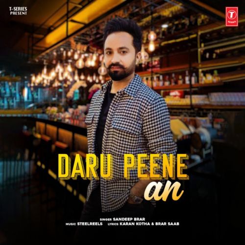 Daru Peene An Sandeep Brar mp3 song ringtone, Daru Peene An Sandeep Brar Ringtone Download - RiskyJatt.Com