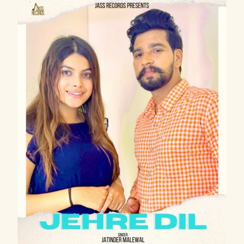 Jehre Dil Jatinder Malewal mp3 song ringtone, Jehre Dil Jatinder Malewal Ringtone Download - RiskyJatt.Com