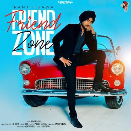 Friend Zone Ranjit Bawa mp3 song ringtone, Friend Zone Ranjit Bawa Ringtone Download - RiskyJatt.Com