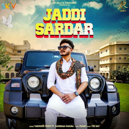 Jaddi Sardar Varinder Vicky, Sangram Hanjra mp3 song ringtone, Jaddi Sardar Varinder Vicky, Sangram Hanjra Ringtone Download - RiskyJatt.Com