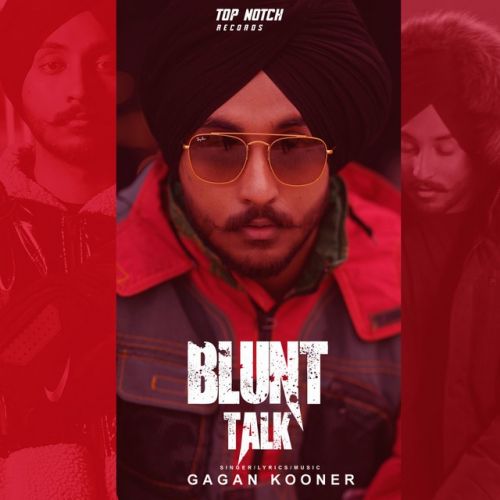 Blunt Talk Gagan Kooner mp3 song ringtone, Blunt Talk Gagan Kooner Ringtone Download - RiskyJatt.Com