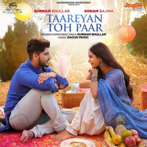 Taareyan Toh Paar Gurnam Bhullar mp3 song ringtone, Taareyan Toh Paar Gurnam Bhullar Ringtone Download - RiskyJatt.Com