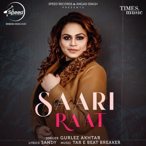 Saari Raat Gurlez Akhtar mp3 song ringtone, Saari Raat Gurlez Akhtar Ringtone Download - RiskyJatt.Com