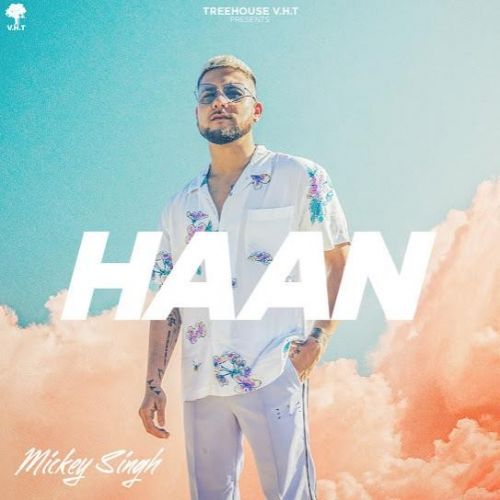 Haan Mickey Singh mp3 song ringtone, Haan Mickey Singh Ringtone Download - RiskyJatt.Com