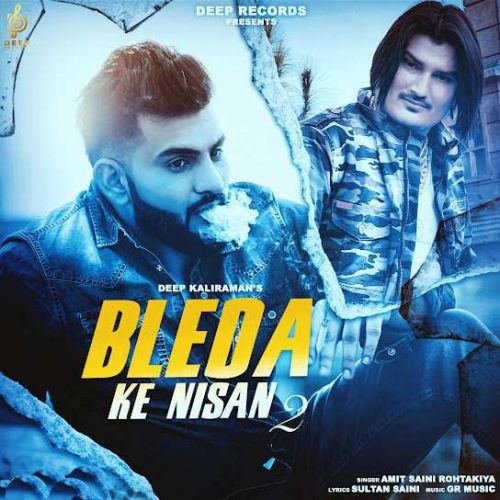 Bleda Ke Nishan 2 Amit Saini Rohtakiya mp3 song ringtone, Bleda Ke Nishan 2 Amit Saini Rohtakiya Ringtone Download - RiskyJatt.Com