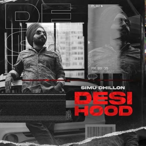 Desi Hood Simu Dhillon mp3 song ringtone, Desi Hood Simu Dhillon Ringtone Download - RiskyJatt.Com