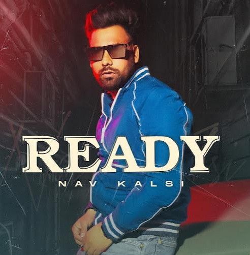 Ready Nav Kalsi mp3 song ringtone, Ready Nav Kalsi Ringtone Download - RiskyJatt.Com