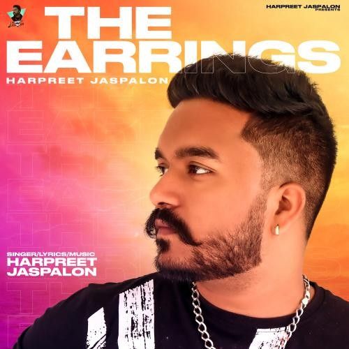 The Earrings Harpreet Jaspalon mp3 song ringtone, The Earrings Harpreet Jaspalon Ringtone Download - RiskyJatt.Com