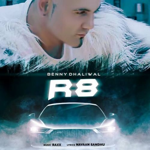 R8 Benny Dhaliwal mp3 song ringtone, R8 Benny Dhaliwal Ringtone Download - RiskyJatt.Com