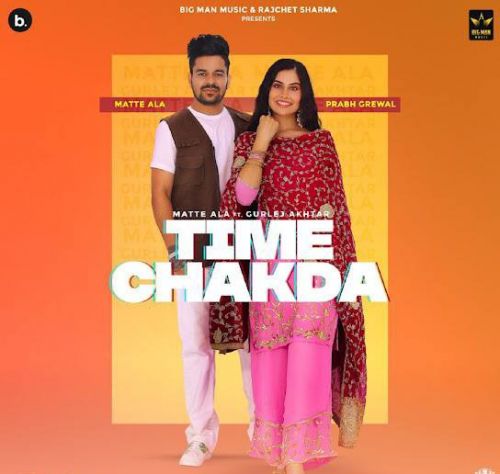 Time Chakda,Gurlej Akhtar Matte Ala mp3 song ringtone, Time Chakda,Gurlej Akhtar Matte Ala Ringtone Download - RiskyJatt.Com