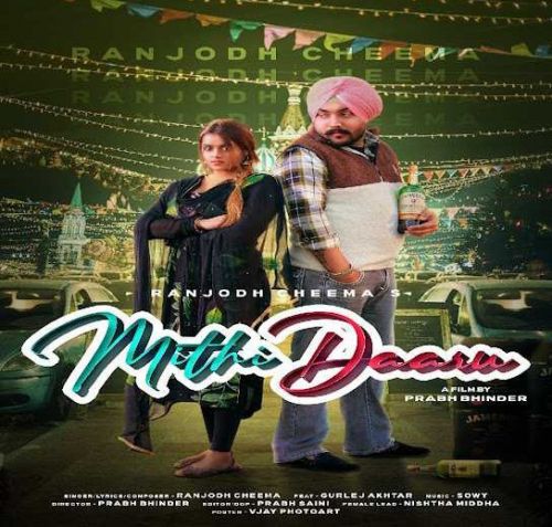 Mithi Daaru Ranjodh Cheema, Gurlej Akhtar mp3 song ringtone, Mithi Daaru Ranjodh Cheema, Gurlej Akhtar Ringtone Download - RiskyJatt.Com