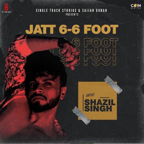 Jatt 6-6 Foot Shazil Singh mp3 song ringtone, Jatt 6-6 Foot Shazil Singh Ringtone Download - RiskyJatt.Com