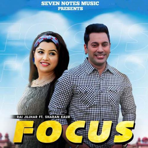 Focus,Sharan Kaur Rai Jujhar mp3 song ringtone, Focus,Sharan Kaur Rai Jujhar Ringtone Download - RiskyJatt.Com