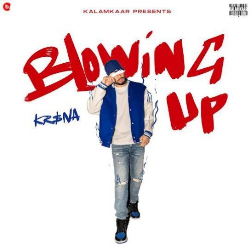 Blowing Up KRSNA mp3 song ringtone, Blowing Up KRSNA Ringtone Download - RiskyJatt.Com