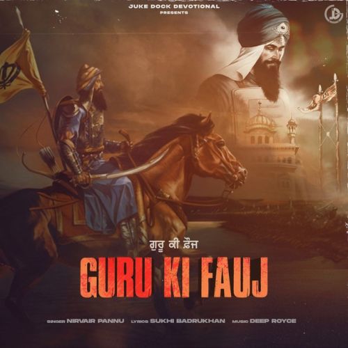 Guru Ki Fauj Nirvair Pannu mp3 song ringtone, Guru Ki Fauj Nirvair Pannu Ringtone Download - RiskyJatt.Com